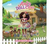 Ani's Doll Care: A Story of Kindness, Imagination, and Care