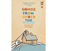 Anis Mojgani Songs from Under the River (Tascabile)