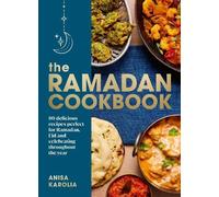 Anisa Karolia The Ramadan Cookbook (Copertina rigida)