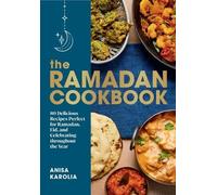 Anisa Karolia The Ramadan Cookbook (Copertina rigida)