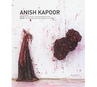 Anish Kapoor. Ediz. italiana e inglese