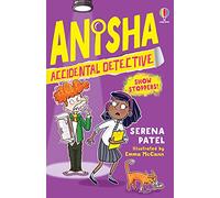 Anisha, Accidental Detective: Show Stoppers:: 4