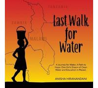Anisha Hiranandani Last Walk for Water (Tascabile)