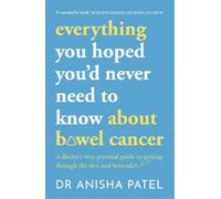 Anisha Patel everything you hoped you’d never need to know about bow (Tascabile)