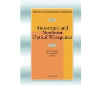 Anisotropic and Nonlinear Optical Waveguides