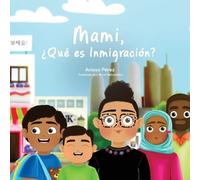 Anissa Pérez Mami, ¿Qué es Inmigración? (Tascabile)