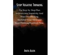 Anita Allen Stop Negative Thinking (Copertina rigida)