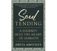 Anita Amstutz Soul Tending (Copertina rigida)
