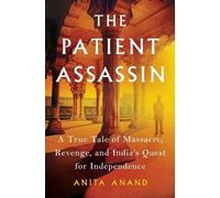 Anita Anand The Patient Assassin (Copertina rigida)