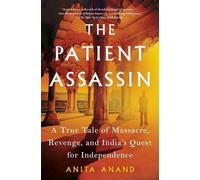 Anita Anand The Patient Assassin (Tascabile)