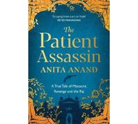 Anita Anand The Patient Assassin (Tascabile)