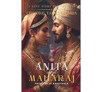 Anita and the Maharaj: Princess of Kapurthala