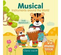 Anita Bijsterbo Musical Instruments around the World Sound B (Libro di cartone)
