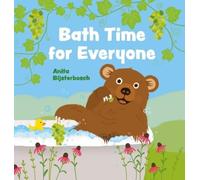 Anita Bijsterbosch Bath Time for Everyone (Copertina rigida)