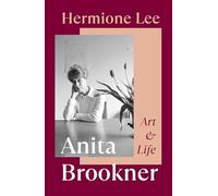 Anita Brookner: Art and Life