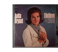 ANITA BRYANT - ANITA BRYANT i believe COLUMBIA 9506 (LP vinyl record)