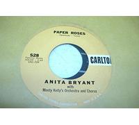 ANITA BRYANT WITH MONTY KELLY'S ORCHESTRA AND CHORUS - ANITA BRYANT WITH MONTY KELLY'S ORCHESTRA AND CHORUS 45 RPM Paper Roses / Mixed Emotions