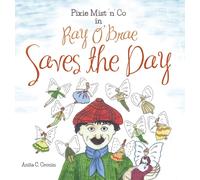Anita C. Cronin Pixie Mist 'n' Co in Ray O' Brae Saves the Day (Tascabile)