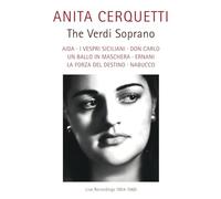 Anita Cerquetti - Anita Cerquetti - The Verdi Soprano