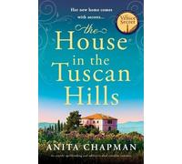 Anita Chapman The House in the Tuscan Hills (Tascabile)