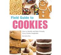 Anita Chu Field Guide to Cookies (Tascabile) Field Guide