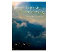 Anita Cleverly Deep Night, Bright Morning (Tascabile)