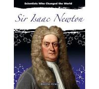Anita Croy Sir Isaac Newton (Tascabile) Scientists Who Changed the World