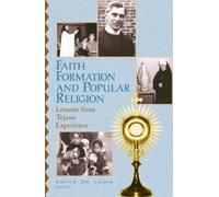 Anita de Luna Faith Formation and Popular Religion (Tascabile)