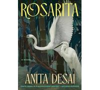 Anita Desai Rosarita (Copertina rigida)