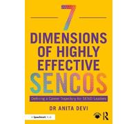 Anita Devi 7 Dimensions of Highly Effective SENCOs (Tascabile)