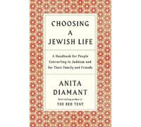 Anita Diamant Choosing a Jewish Life, Revised and Updated (Tascabile)