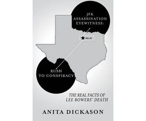Anita Dickason JFK Assassination Eyewitness (Tascabile)