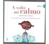 ANITA DOCILE - A volte mi calmo - POP EDIZIONI 2019 PRIMA EDIZIONE