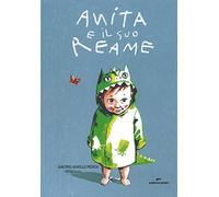 Anita e il suo reame. Ediz. a colori