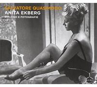 Anita Ekberg. Dialogo e fotografie by Salvatore Quasimodo(2015-02-05)