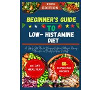 Anita F Rdn McCluskey Beginner's Guide to Low-Histamine Diet (Tascabile)