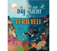 Anita Ganeri A Day and Night: On a Coral Reef (Copertina rigida) Day and Night