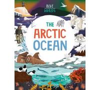 Anita Ganeri Blue Worlds: The Arctic Ocean (Copertina rigida) Blue Worlds