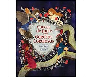 Anita Ganeri Contos De Fadas Para Garotas Corajosas (Tascabile)