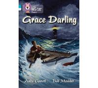 Anita Ganeri Grace Darling (Tascabile) Collins Big Cat Progress