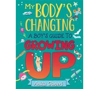 Anita Ganeri My Body's Changing: A Boy's Guide to Growing Up (Tascabile)