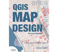 Anita Graser Gretchen N Peterson QGIS Map Design (Tascabile)