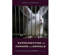Anita Guerrini Experimenting with Humans and Animals (Tascabile)