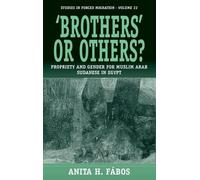 Anita H. Fábos 'Brothers' or Others? (Copertina rigida) Forced Migration
