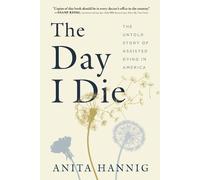 Anita Hannig The Day I Die (Tascabile)