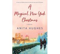 Anita Hughes A Magical New York Christmas (Tascabile)