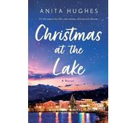 Anita Hughes Christmas at the Lake (Tascabile)