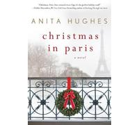 Anita Hughes Christmas in Paris (Tascabile)