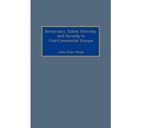 Anita I. Singh Democracy, Ethnic Diversity, and Security in P (Copertina rigida)
