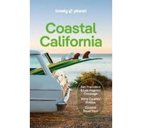 Anita Isalska, Alexis Averbuck, Lonely Planet Co – Lonely Planet Coastal California – Tascabile